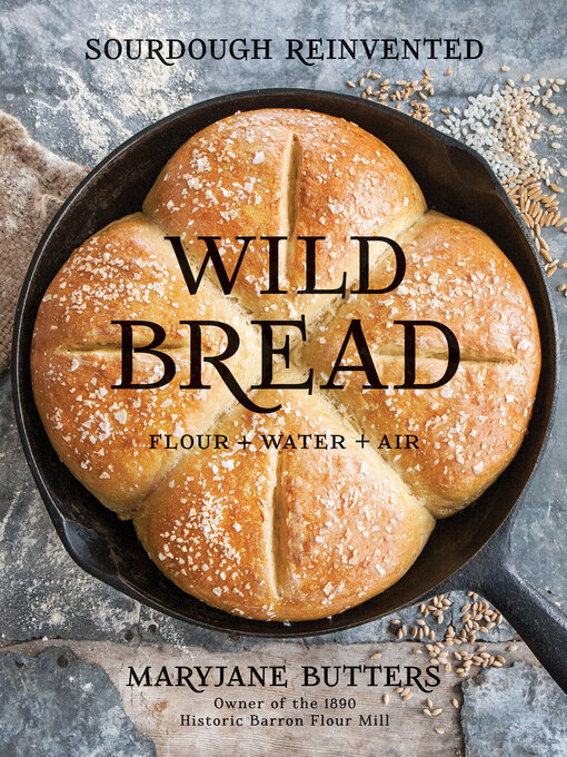 Title details for Wild Bread by MaryJane Butters - Available